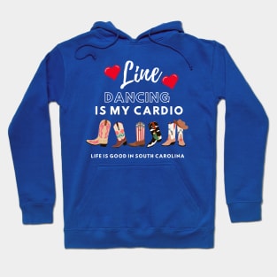 Line Dancing is my Cardio Hoodie